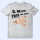 Gift For Yourself,Gift For Men,Gift For Grandpa,Gift For Father,Happy,Spanish - Choque De Puños El Mejor Papá Del Mundo - Camiseta Personalizada