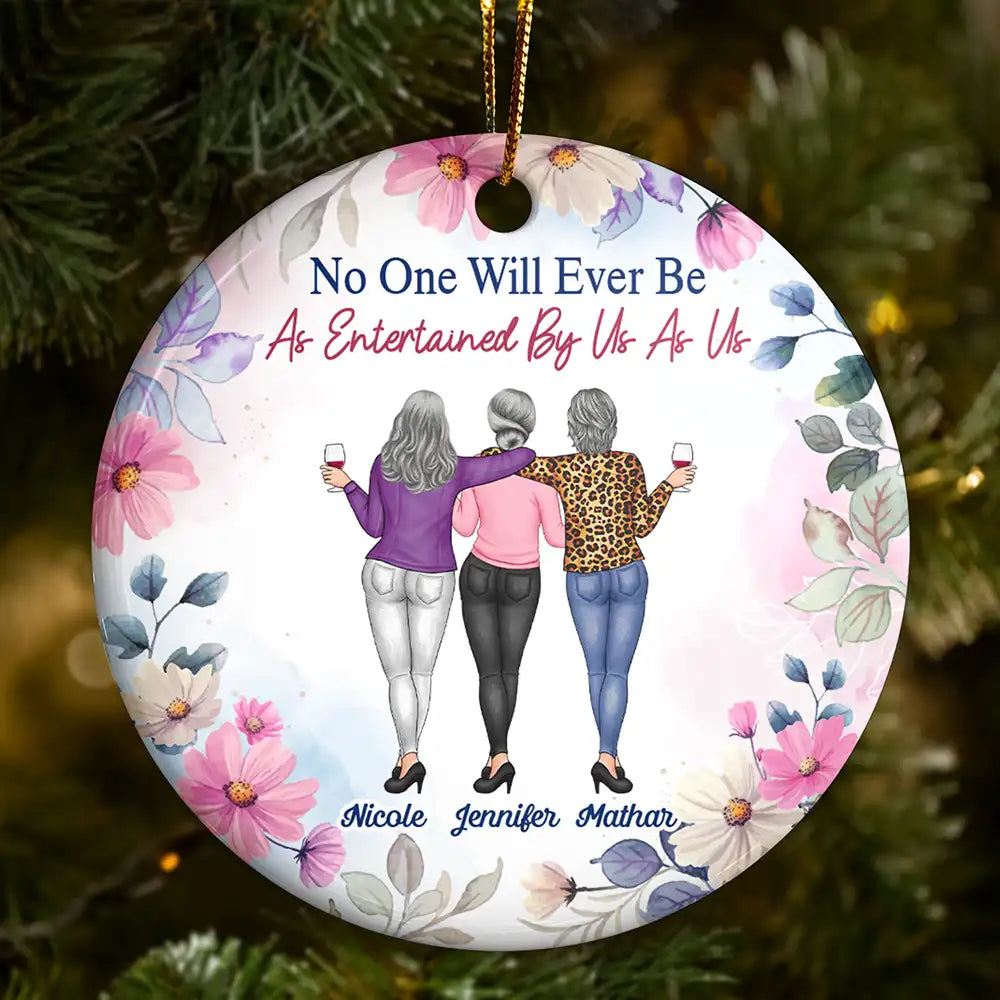Afro Besties,Christmas,Gift For Bestie,Humorous,Vector - Christmas Besties Entertained By Us As Us - Personalized Floral Circle Ceramic Ornament