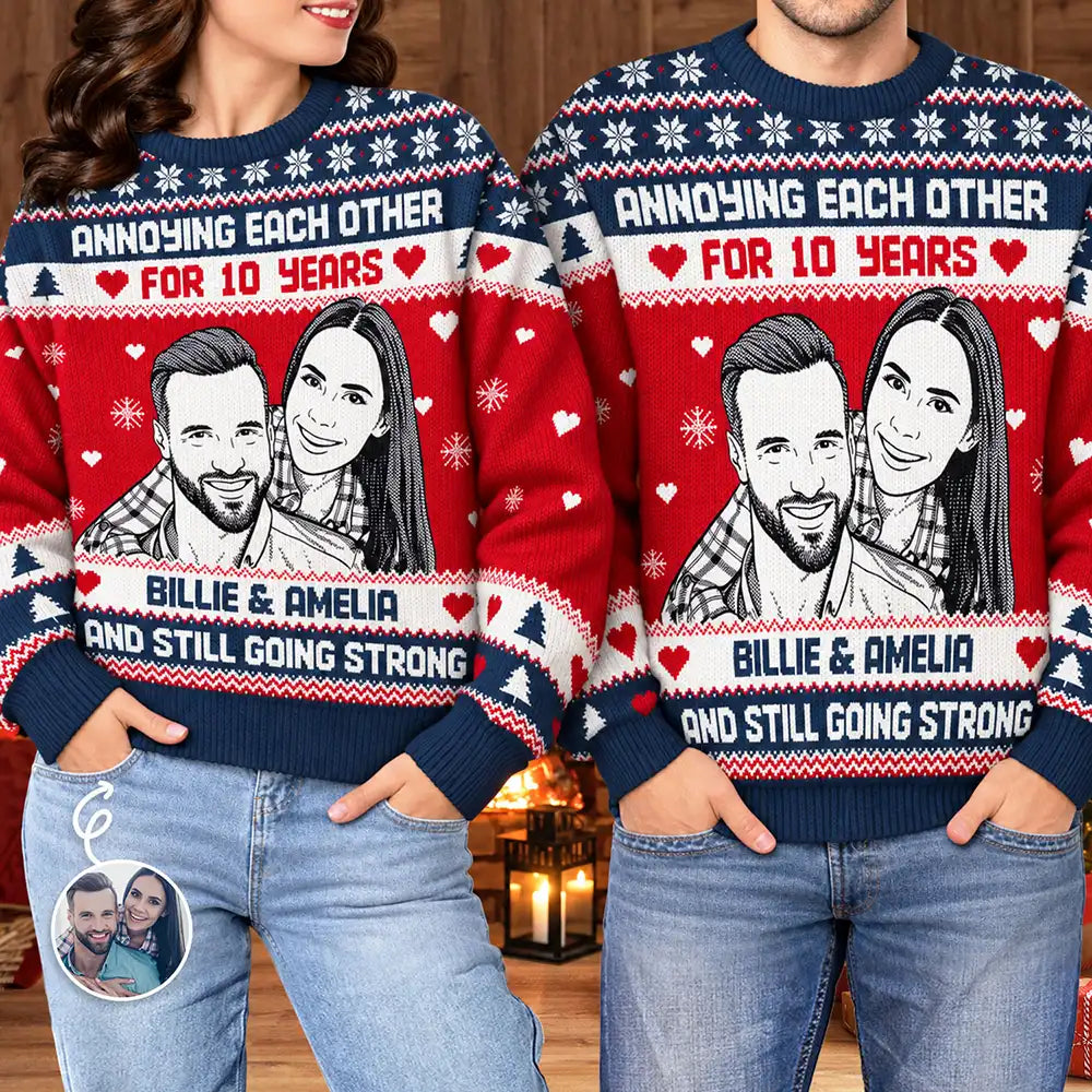 Christmas Gift For Couples - Personalized Custom Photo Annoying Each Other For Many Years Unisex Ugly Sweater
