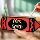 Back To School,Teacher,Grateful,Custom Text - Colorful Crayons With Name - Personalized Wooden Pen Pencil Holder