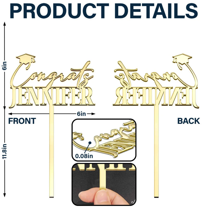 Graduation, Gift For Women, Gift For Men, Happy - Congrats Graduation Name - Personalized Cake Topper