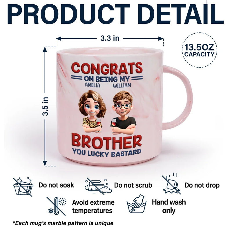 Gift For Bestie,Gift For Sisters,Gift For Daughter,Funny,Gift For Brothers,Gift For Husband,Gifts For Colleagues - Congrats On Being My Brother Sister Bestie - Personalized Marble Mug
