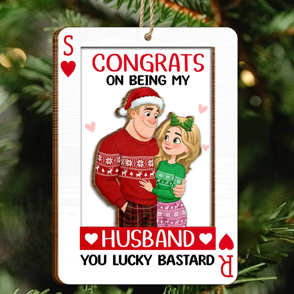 Congrats On Being My Husband Wife Playing Card - Personalized 2-Layered Wooden Ornament