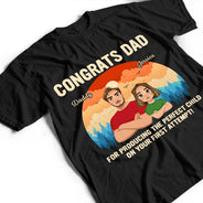 Gift For Father,Dad,Children - Congratulations Dad On Producing The Perfect Child - Personalized T Shirt
