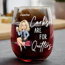 Gift For Women,Funny - Corks Are For Quitters Cartoon Slay Girl - Personalized Stemless Wine Glass