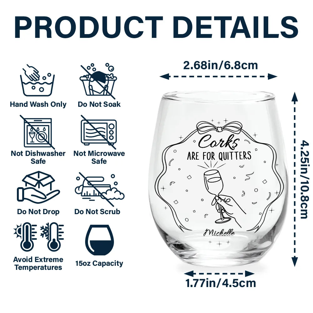 Gift For Bestie,Gift For Sisters,Gift For Women,Funny - Corks Are For Quitters Sister Bestie Line Art - Personalized Stemless Wine Glass
