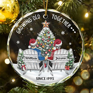 Christmas,Gift For Couples,Old Couples,Gift For Husband,Gift For Wife,Happy - Couple Growing Old Together Since - Personalized Circle Glass Ornament