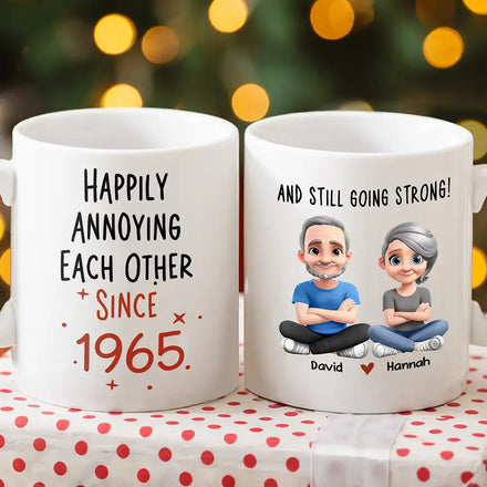 Couple Happily Annoying Each Other Since - Personalized Mug