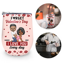 Gift For Couples,Old Couples,Gift For Husband,Gift For Wife,Gift For Boyfriend,Gift For Girlfriend,Love - Couple I Love You Every Day - Personalized Wine Tumbler