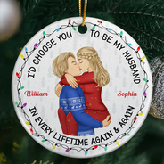 Christmas, Gift For Couples, Gift For Husband, Gift For Wife, Gift For Boyfriend, Gift For Girlfriend, Happy - Couple Side View I'd Choose You - Personalized Circle Ceramic Ornament