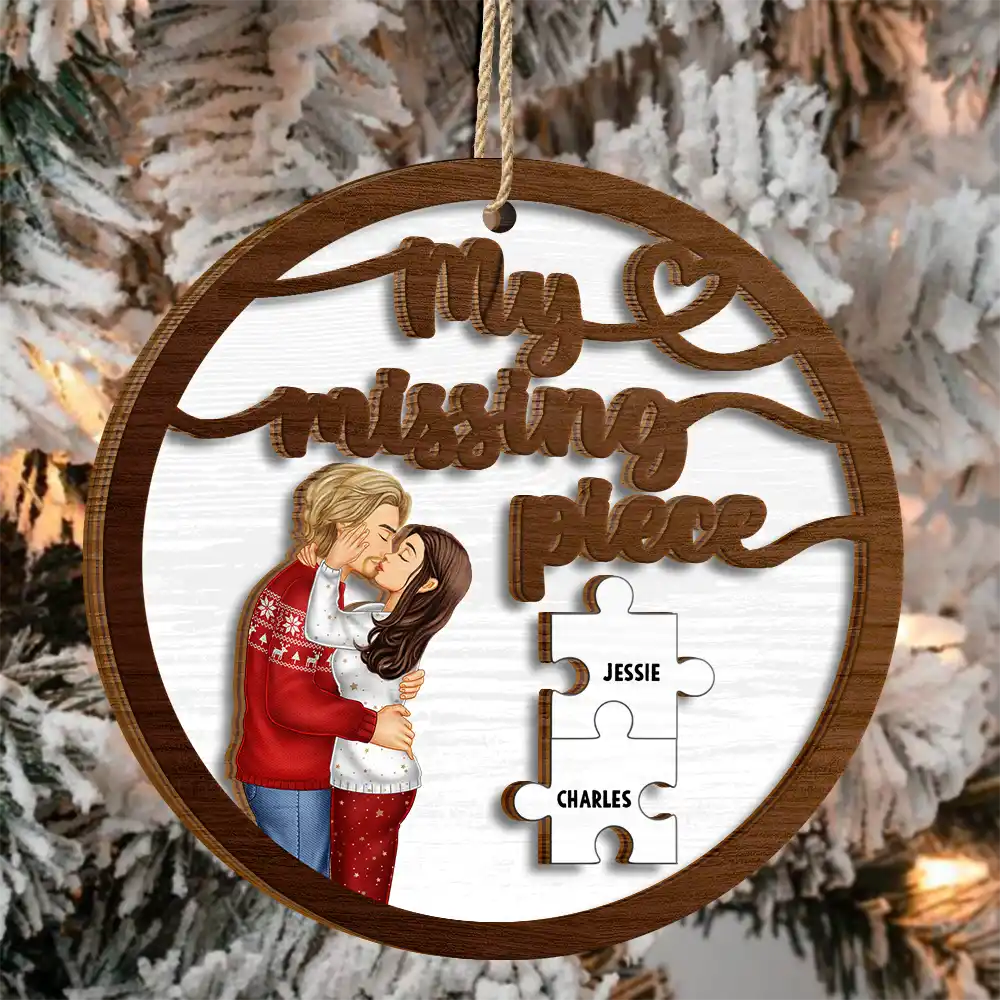 Christmas,Gift For Couples,Gift For Husband,Gift For Wife,Gift For Boyfriend,Gift For Girlfriend,Happy - Couple Side View My Missing Piece - Personalized 2-Layered Wooden Ornament