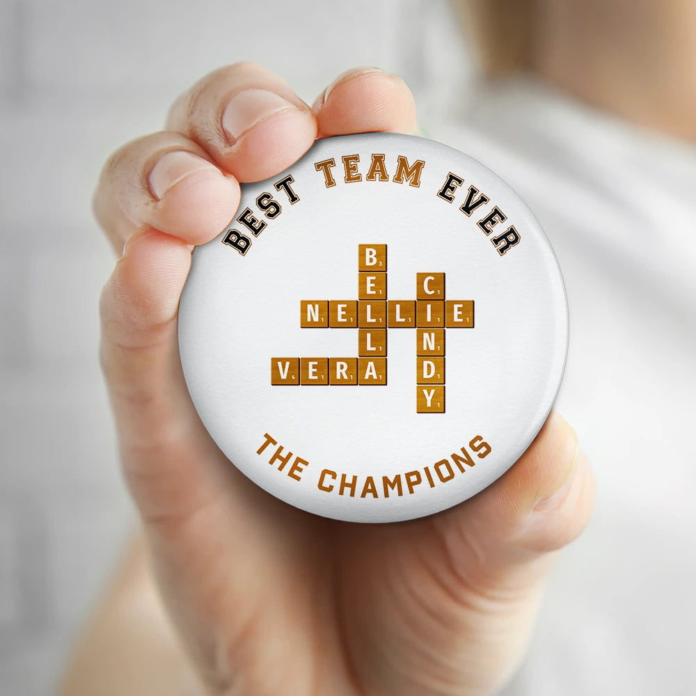 Gifts For Colleagues, Gift For Bestie, Happy - Crossword Best Team Ever Scrabble Name - Personalized Plastic Pinback Button