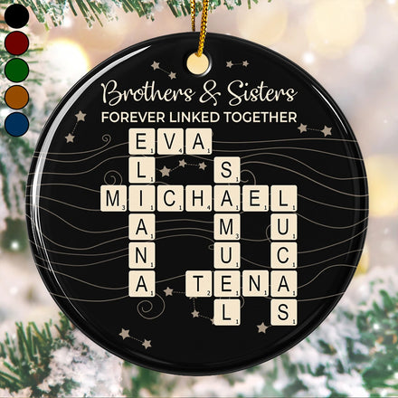 Crossword Brothers & Sisters Forever Linked Together - Personalized Circle Ceramic Ornament