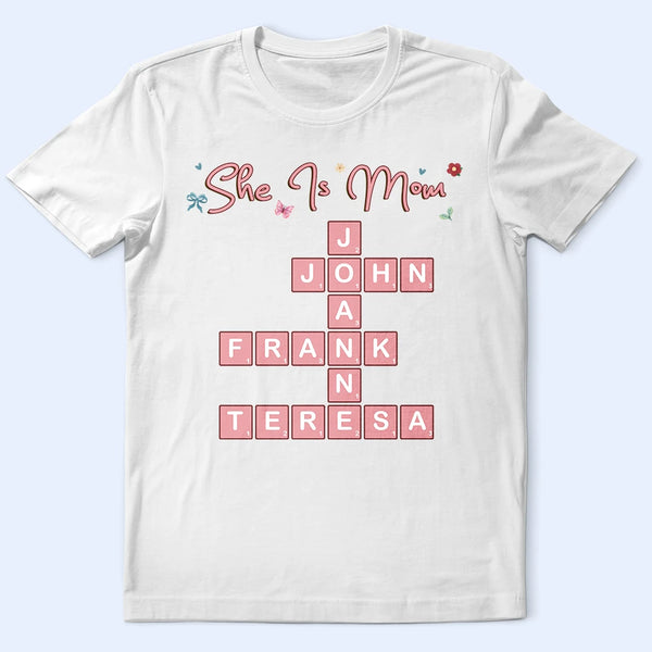 Family,Gift For Mother,Gift For Wife,Gift For Women,Happy,Gift For Yourself,Gift For Grandma - Crossword She Is Mom Nana - Personalized T Shirt