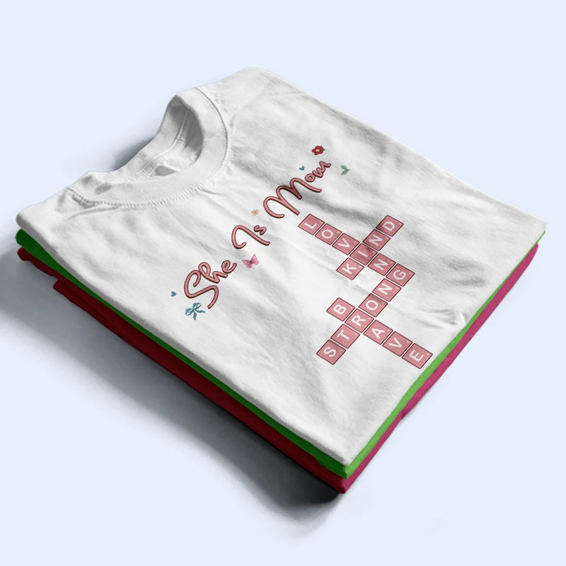 Family,Gift For Mother,Gift For Wife,Gift For Women,Happy,Gift For Yourself,Gift For Grandma - Crossword She Is Mom Nana - Personalized T Shirt