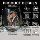 Gift For Mother,Gift For Father,Dad - Daughters (Adult),Single Mom,Single Dad,Mom - Daughters (Adult),Wedding,Love,Funny - Custom Photo I Survived My Daughter's Wedding - Personalized Stemless Wine Glass