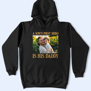 Custom Photo,Gift For Father,Dad - Daughters (Young),Dad - Sons,Happy,Non-Eng,Photo,Inspirational - Custom Photo A Son's First Hero A Daughter's First Love - Personalized T Shirt
