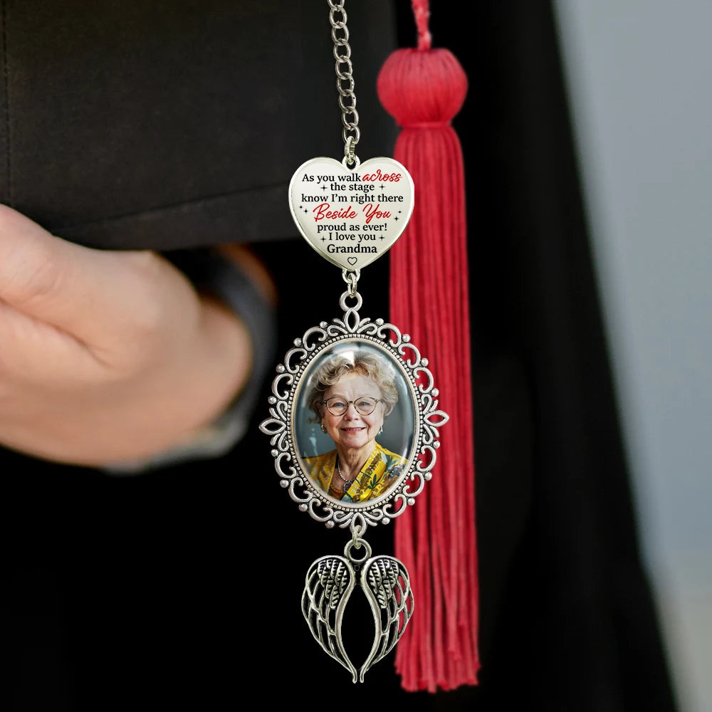 Graduation,Gift For Yourself,Custom Photo,Memorial,Sad - Custom Photo Across The Stage Know I'm Right There - Personalized Graduation Tassel Charm

