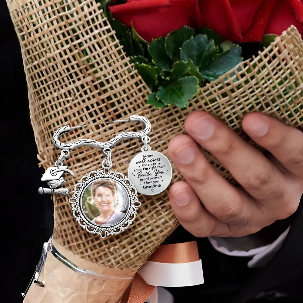 Graduation,Family,Love - Custom Photo Across The Stage Know I'm Right There - Personalized Graduation Tassel Pin