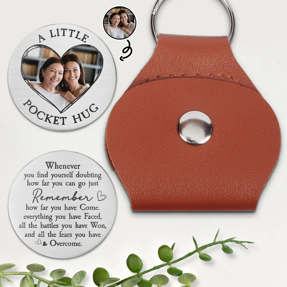 Dad - Daughters (Adult),Gift For Daughter,Mom - Daughters (Adult),Dad - Sons,Mom - Sons,Gift For Son,Love,Custom Photo - Custom Photo All The Fears You Have Overcome - Personalized Leather Pocket Hug