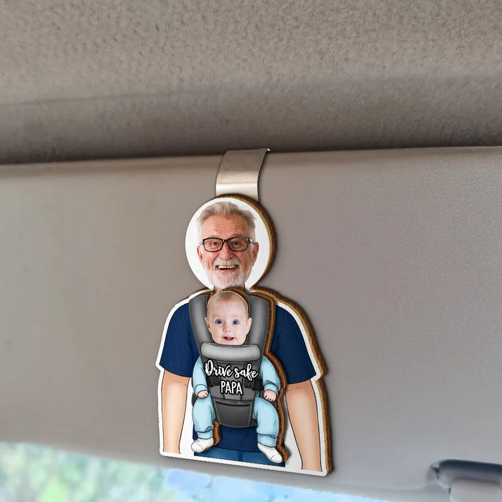 Gift For Husband,Gift For Yourself,Gift For Men,Parents,Gift For Grandpa,Gift For Father,New Dad,New baby,Happy - Custom Photo Babywearing Dad Drive Safe - Personalized Custom Shaped Car Visor Clip