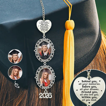 Custom Photo Behind You All Your Memories - Personalized Graduation Tassel Charm