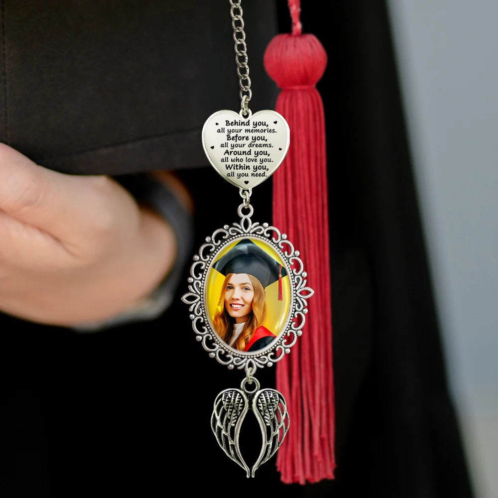 Graduation,Gift For Daughter,Dad - Daughters (Adult),Mom - Daughters (Adult),Happy,Dad - Sons,Gift For Son,Mom - Sons - Custom Photo Behind You All Your Memories - Personalized Graduation Tassel Charm