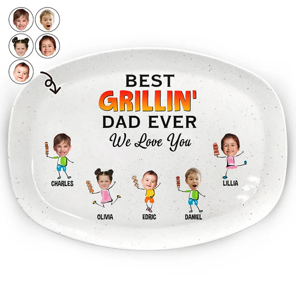 Grilling, Gift For Father, Happy - Custom Photo Best Grillin' Dad Ever We Love You - Personalized Plate