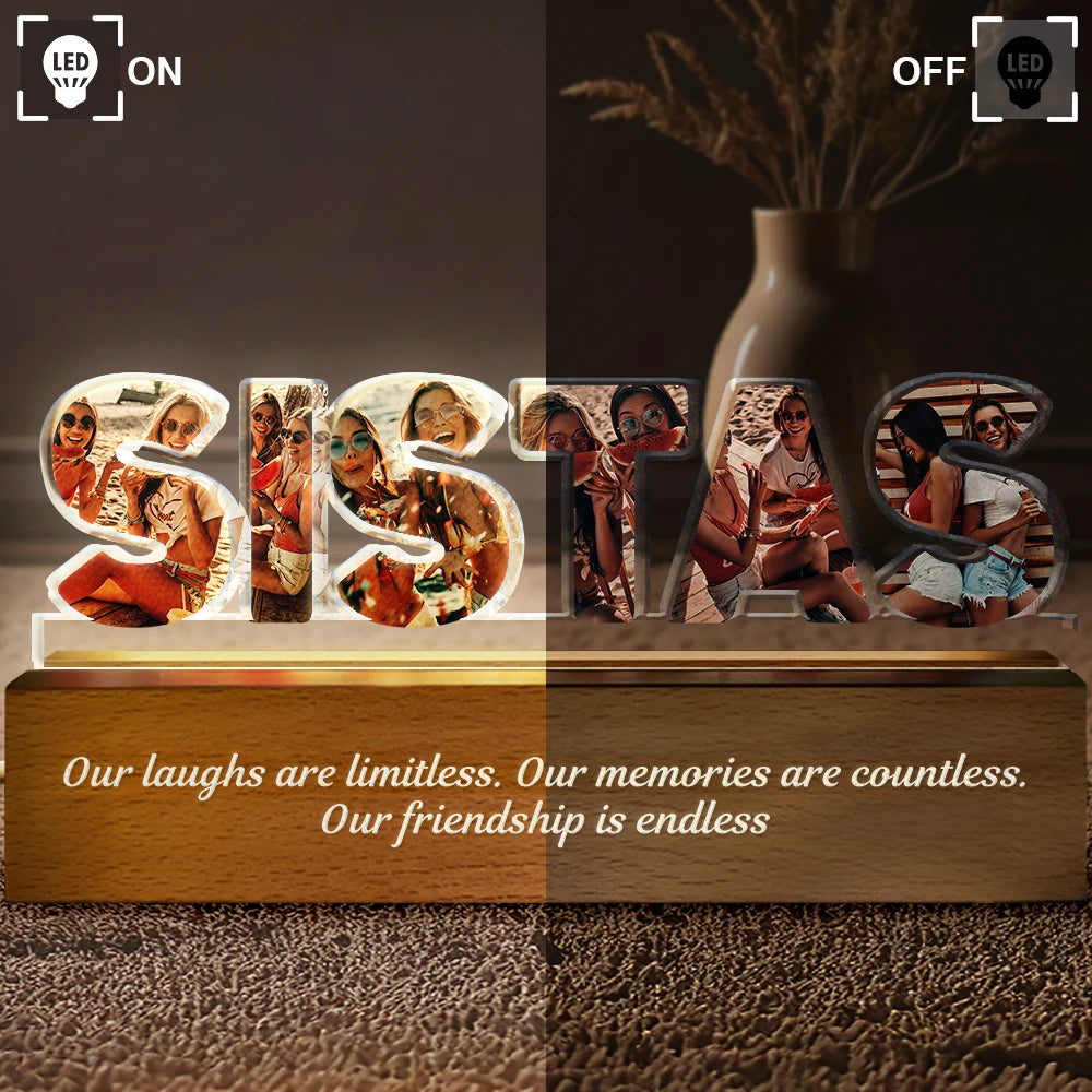 Gift For Sisters, Gift For Bestie, Love - Custom Photo Bestie Sister Because Of You - Personalized Custom Shaped LED Light