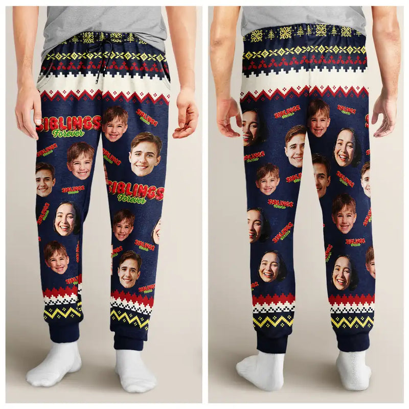 Gift For Bestie,Christmas,Happy,Gift For Sisters,Gift For Brothers,Gift For Sibling,Cousin - Custom Photo Besties Friends Siblings Forever - Personalized Pajama Pants