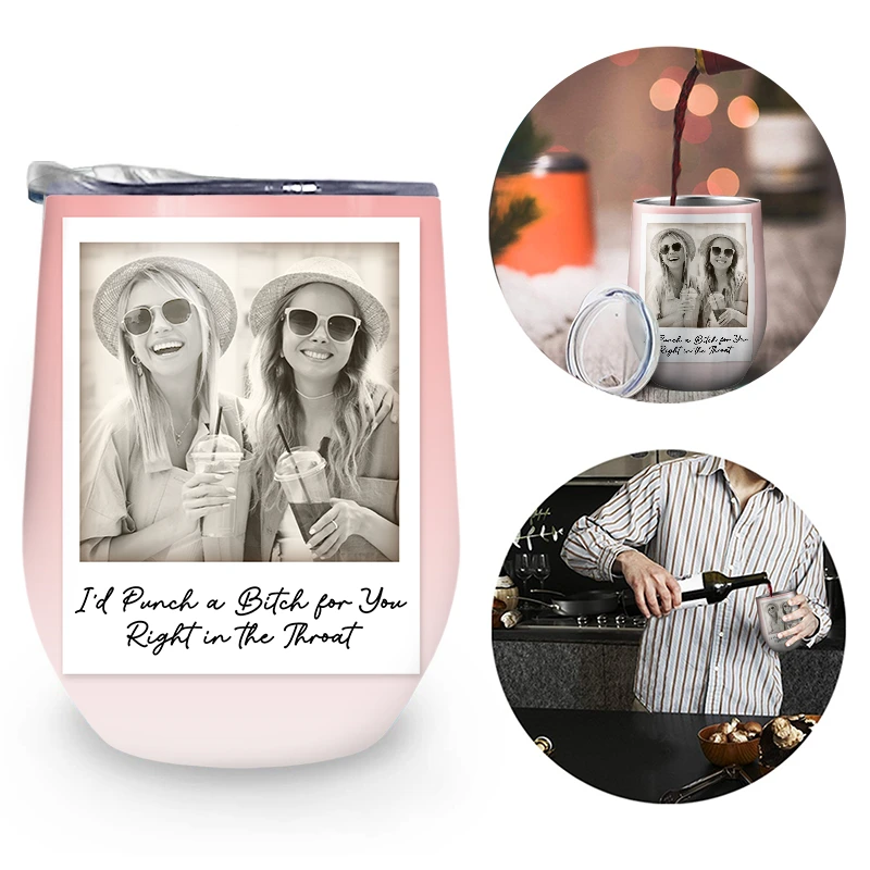 Gift For Bestie,Gift For Sisters,Happy,Custom Photo,Old Best friends - Custom Photo Besties Gray Scale Right In The Throat - Personalized Wine Tumbler