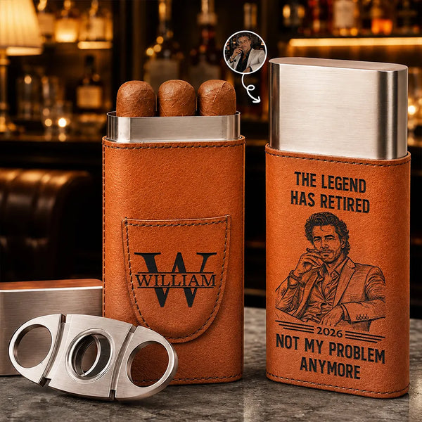 Art Design,Humorous,Gift For Yourself,Gift For Women,Photo - Pencil Sketch - Bold - Custom Photo Bold Sketch The Legend Has Retired Not My Problem Anymore - Personalized Cigar Case