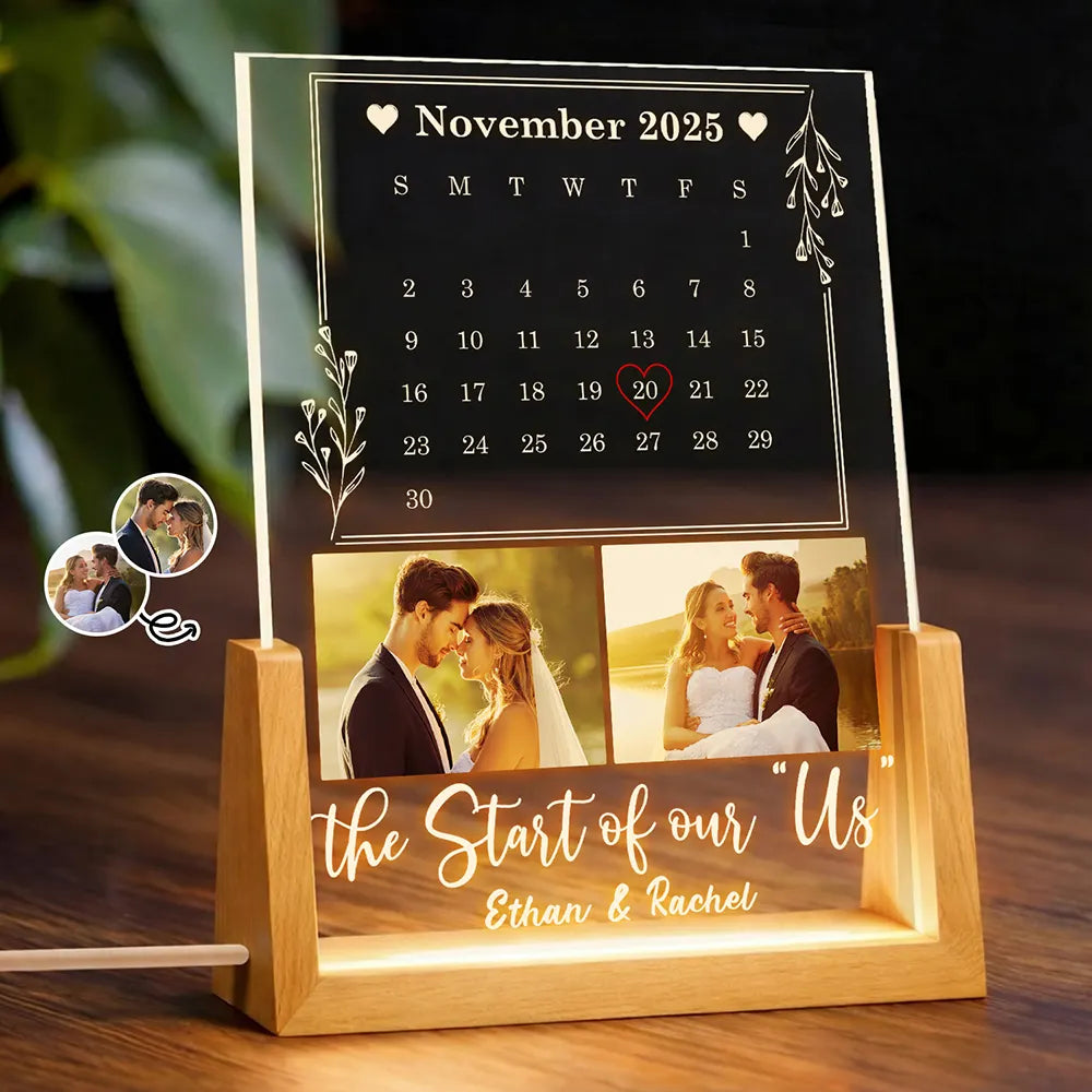 Custom Photo Calendar Couple The Start Of Our Us - Personalized Night Light