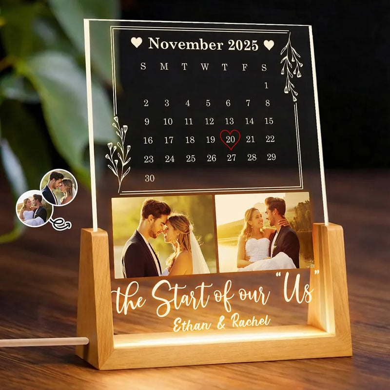 Gift For Couples,Custom Photo,Love - Custom Photo Calendar Couple The Start Of Our Us - Personalized Night Light