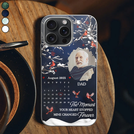 Custom Photo Calendar Memorial My Heart Changed Forever - Personalized Clear Phone Case