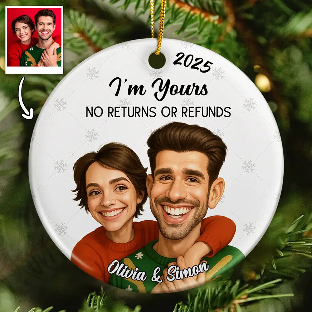 Custom Photo Caricature Funny Couple Family I'm Yours No Returns - Personalized Circle Ceramic Ornament