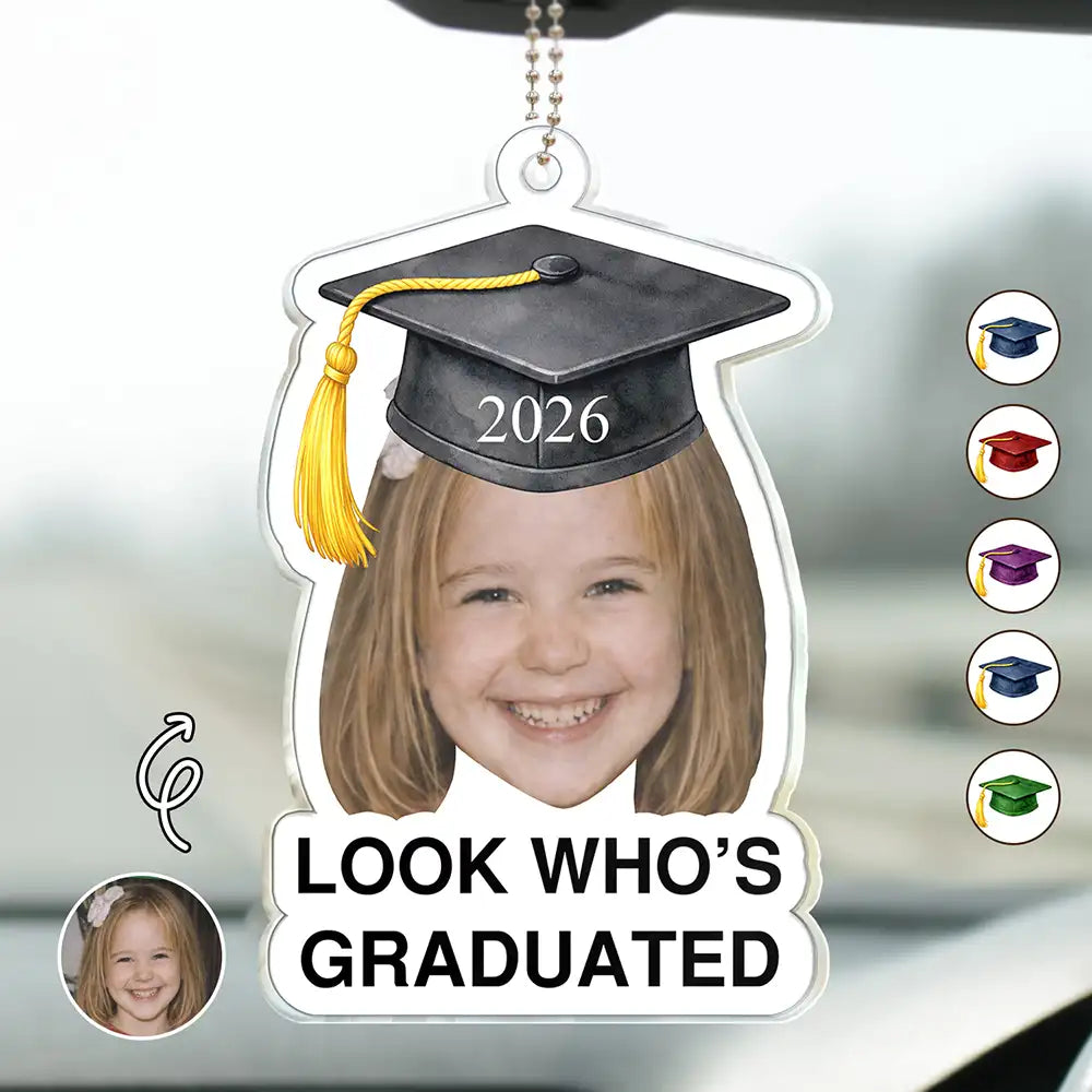 Custom Photo Childhood Look Who's Graduated - Personalized Acrylic Car Hanger