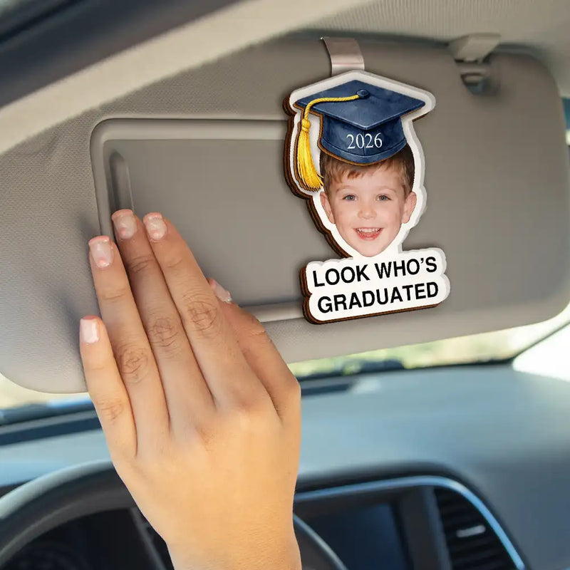 Family, Graduation, Funny, Happy, Gift For Daughter, Gift For Son, Gift For Bestie - Custom Photo Childhood Look Who's Graduated - Personalized Custom Shaped Car Visor Clip