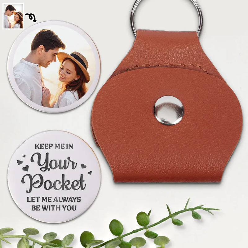 Gift For Couples,Gift For Women,Gift For Men,Gift For Husband,Gift For Wife,Gift For Boyfriend,Gift For Girlfriend,Love - Custom Photo Couple Let Me Always Be With You - Personalized Leather Pocket Hug