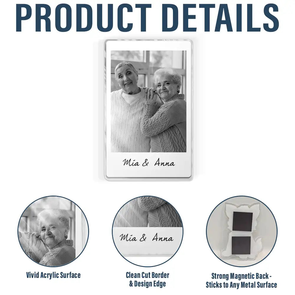 Gift For Couples,Gift For Husband,Gift For Wife,Gift For Boyfriend,Gift For Girlfriend,Gift For Mother,Gift For Grandpa,Gift For Father,Gift For Grandparents,Gift For Sisters,Gift For Bestie - Custom Photo Couples Besties Family With Message - Personalized Acrylic Fridge Magnet