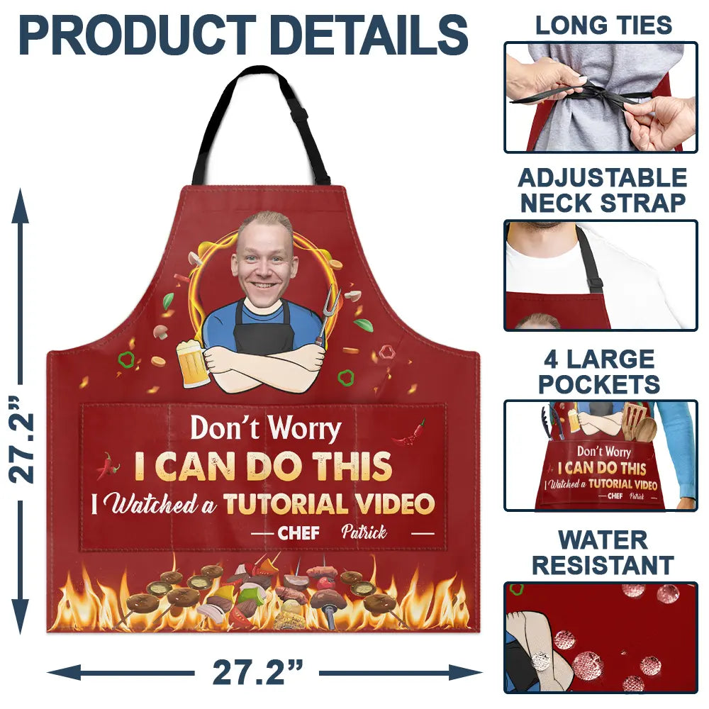 Gift For Men,Gift For Husband,Gift For Boyfriend,Gift For Uncle,Gift For Grandpa,Gift For Father,Dad's Hobby,Cooking - Custom Photo Don't Worry I Can Do This - Personalized Apron

