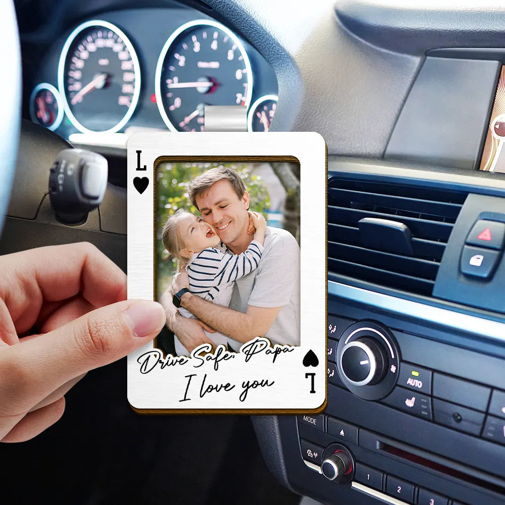 Gift For Father,Gift For Mother,Gift For Grandma,Gift For Grandpa,Love,Custom Photo - Custom Photo Drive Safe We Love You Playing Card - Personalized Custom Shaped Car Visor Clip