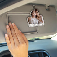 Gift For Mother, Gift For Father, Gift For Grandpa, Gift For Grandma, Custom Photo, Happy - Custom Photo Drive Safe! We Love You - Personalized Custom Shaped Acrylic Car Visor Clip