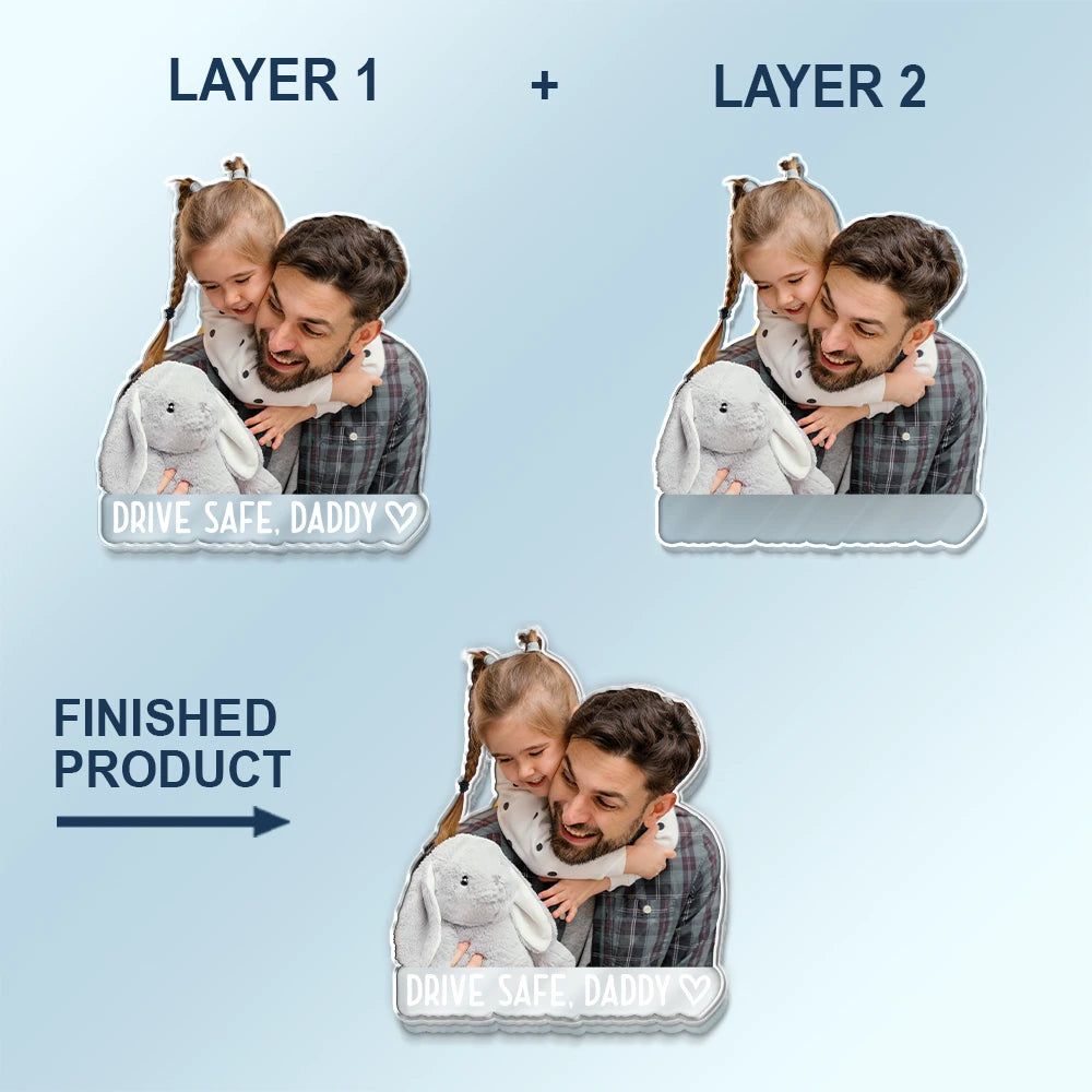 Gift For Mother, Gift For Father, Gift For Grandpa, Gift For Grandma, Custom Photo, Happy - Custom Photo Drive Safe! We Love You - Personalized Custom Shaped Acrylic Car Visor Clip