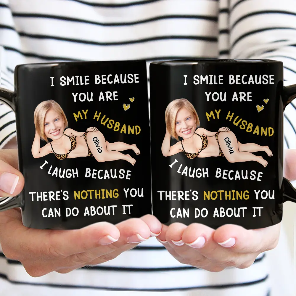 Gift For Husband, Gift For Couples, Custom Photo, Funny - Custom Photo Fun Face I Smile Because You Are My Husband - Personalized Mug