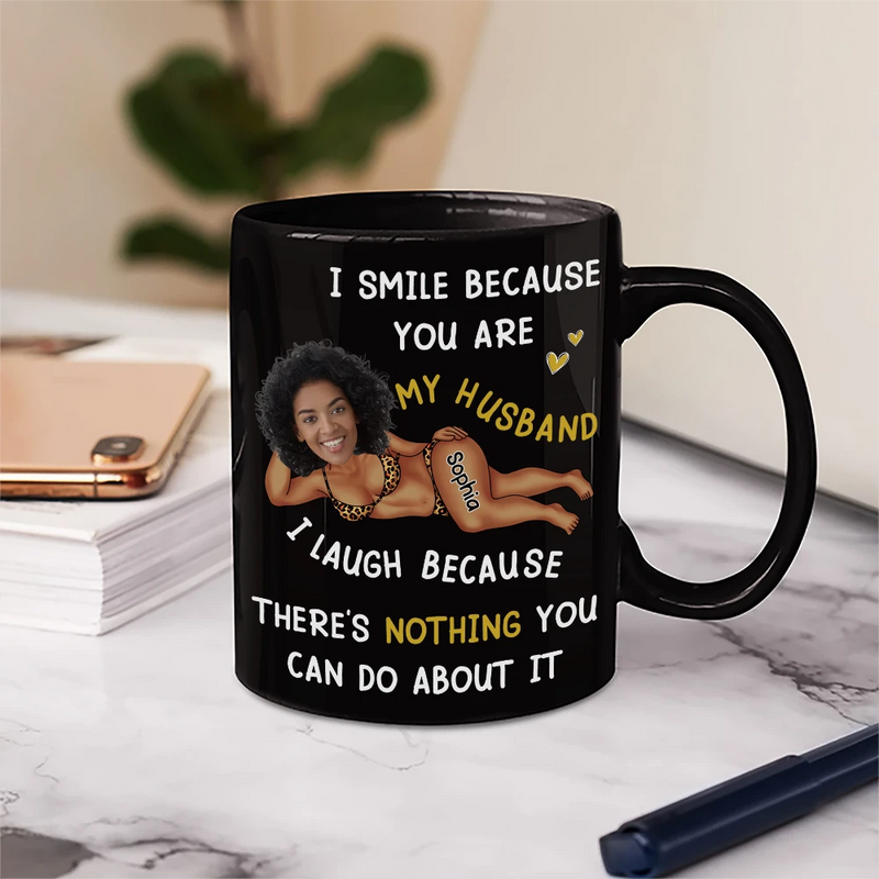 Gift For Husband, Gift For Couples, Custom Photo, Funny - Custom Photo Fun Face I Smile Because You Are My Husband - Personalized Mug