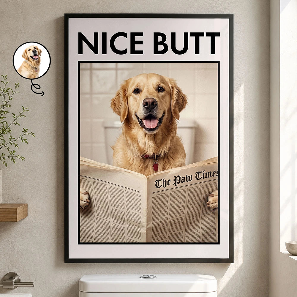 Custom Photo, Art Design, Pet Lovers, Humorous, Photo - Funny Bathroom Pet  - Custom Photo Funny Bathroom Pet Nice Butt Are You Pooping Toilet Dog Cat - Personalized Poster