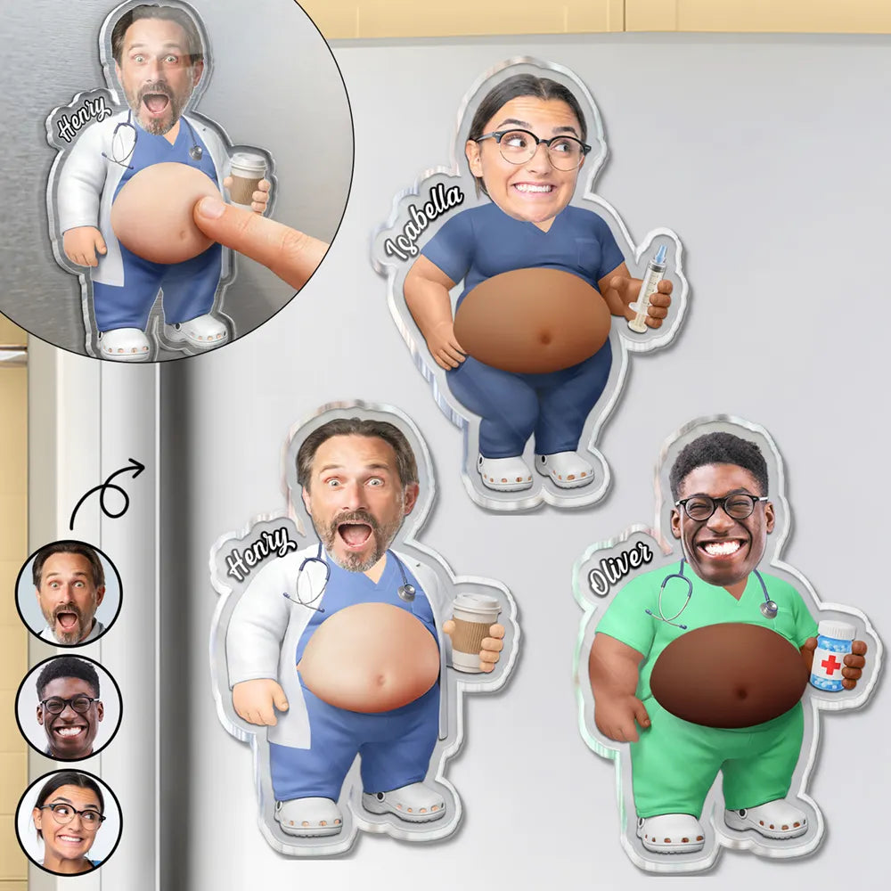 Custom Photo, Nurse, Humorous, Cut-Face Photo - Custom Photo Funny Belly Healthcare Heroes - Personalized Squishy Acrylic Fridge Magnet