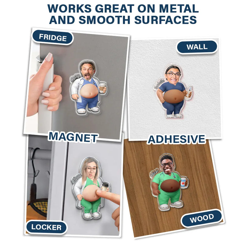 Custom Photo, Nurse, Humorous, Cut-Face Photo - Custom Photo Funny Belly Healthcare Heroes - Personalized Squishy Acrylic Fridge Magnet