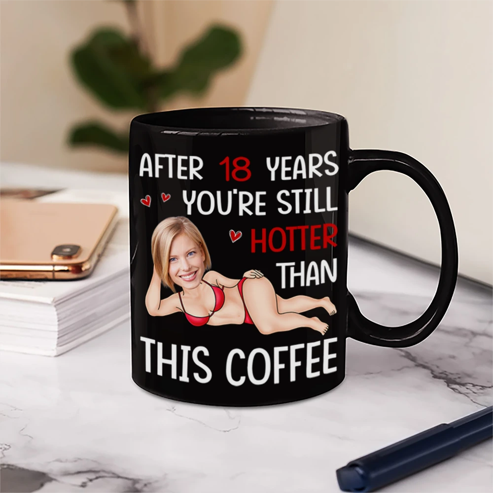 Gift For Couples,Gift For Wife,Gift For Husband,Gift For Boyfriend,Gift For Girlfriend,Funny,Old Couples - Custom Photo Funny Couple After Years Still Hotter Than This Coffee - Personalized Mug